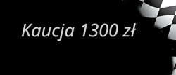 Kaucja 1300 zł
